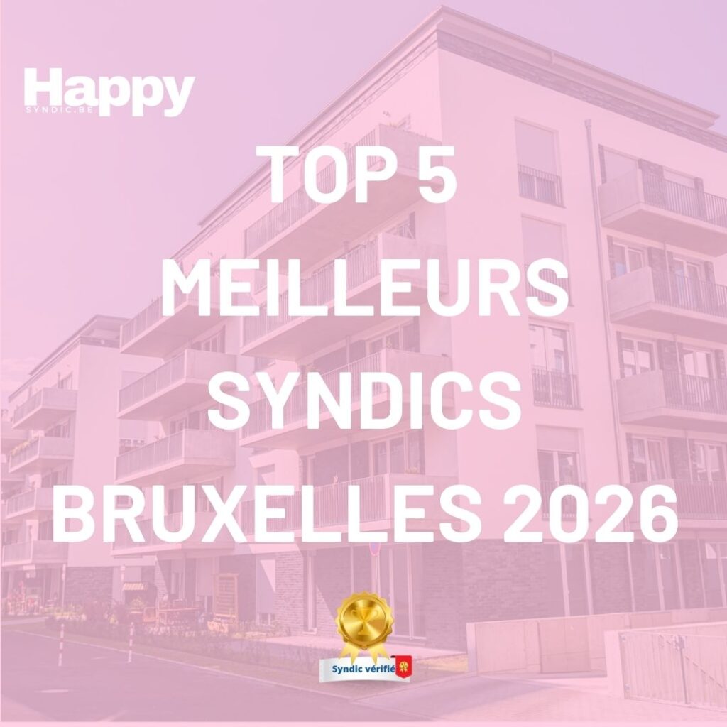 Le TOP 5 des raisons de choisir Happy Syndic à Bruxelles – 2026